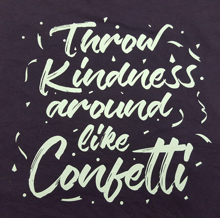 throw kindness around shirt design